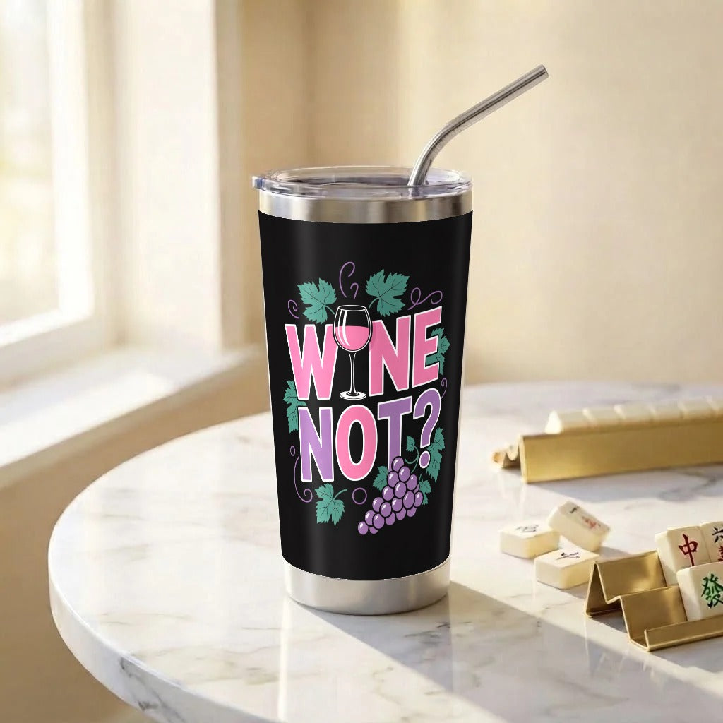 20 oz Mahj Tumbler printed with Wine Not?