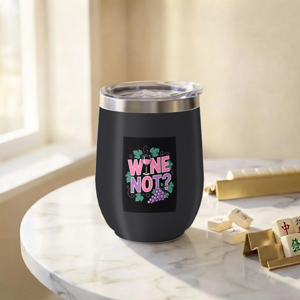 Black stemless wine tumbler with Wine Not? printed on the front